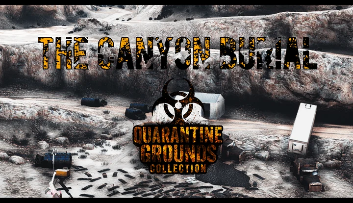 Quarantine Grounds Collection: захоронение в каньоне [YMAP]