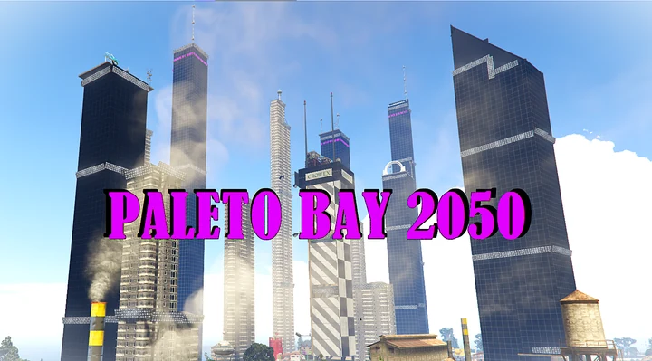 Project Paleto Bay 2050 - улучшенный город и башни [Menyoo]