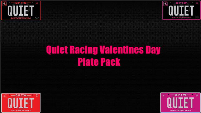 Набор номерных знаков Quiet Racing ко Дню святого Валентина