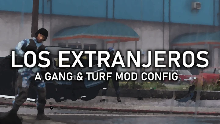 Los Extranjeros - конфигурация Gang & Turf Mod